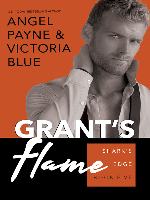 Title details for Grant's Flame by Angel Payne - Available